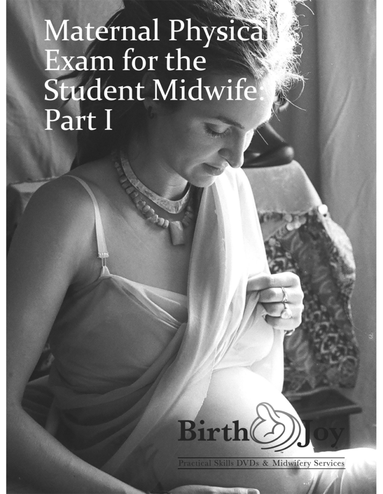 Maternal Physical Exam For The Student Midwife Part I DVD