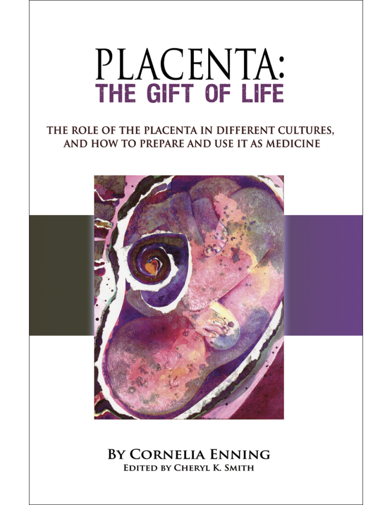 Placenta:The Gift OF Life